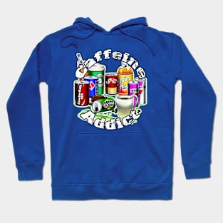 Caffeine Addict Hoodie